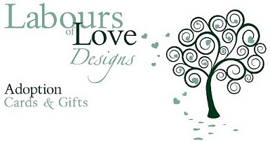 Labours of Love Designs, Adoption Greetings and Gifts